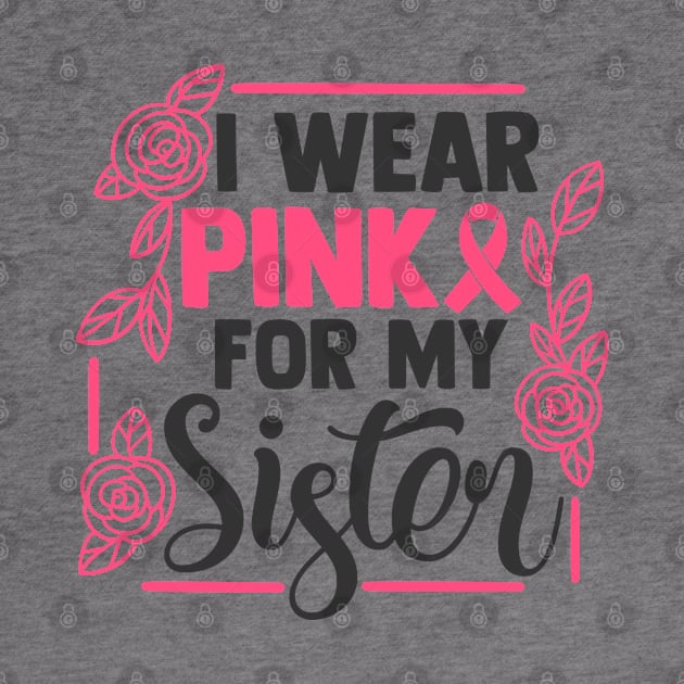 I wear pink for my sister by gdimido